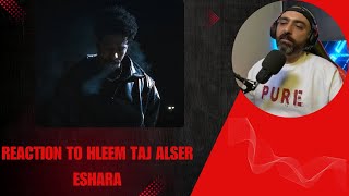 Reaction to Hleem Taj Alser - Eshara I رياكشن حليم تاج السر - اشارة