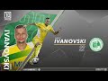 MIRKO IVANOVSKI 22  ●| HIGHLIGHTS |● CENTRE - FORWARD