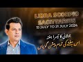 Weekly Horoscope Libra | Scorpio | Sagittarius 15 July To 21 July 2024