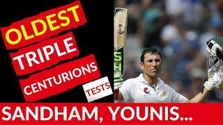 OLDEST Batsmen to Score a TRIPLE CENTURY in Tests