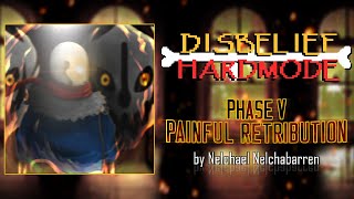 Disbelief Hardmode: Phase 5 - 