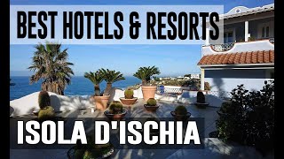 Best Hotels and Resorts in Isola d'Ischia, Italy