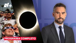 Así vivieron mexicanos el Gran Eclipse / En Punto con Enrique Acevedo - 8 de abril 2024