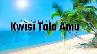 Stegga - Kwisi Tala Amu feat. Nasty (Dj Maxdon Remix)