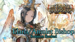 Bishop/Havencraft : Elana x Amulet Ultimate Colosseum Ver. [Rotation Ranked] [Shadowverse/シャドウバース]