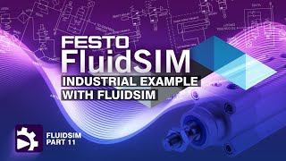 Pneumatic Circuit Design with FluidSIM | Introduction to FluidSIM| Tutorial 11