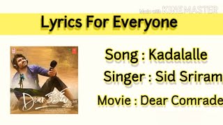 kadalalle song | Dear comrade | lyrics | lyrical version | Lyrics For Everyone| LFE |