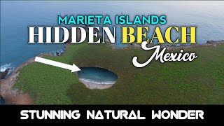 Hidden Beach Mexico ! Exploring the Secret Beauty of Hidden Beach in Mexico ! Marietas Islands