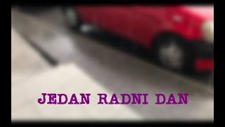 Jedan moj radni dan / Vlog