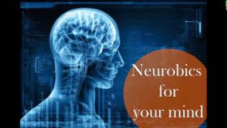 Neurobics For Your Mind