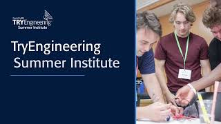 TryEngineering Summer Institute - 2025 Highlights