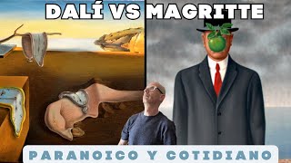 Salvador Dalí vs Rene Magritte. Paranoico y cotidiano.