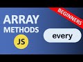 Array every Method in JavaScript | JavaScript Array Methods | Beginners tutorial