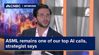 ASML remains one of our top AI calls, strategist says