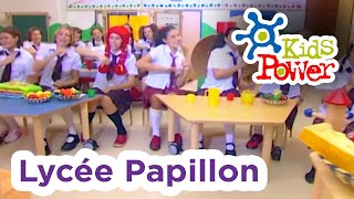 Lycée Papillon | Kids Power Show | Songs for Kids