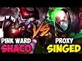 PINK WARD SHACO TOP VS. PROXY SINGED | BATTLE OF THE ANNOYING ONE TRICKS