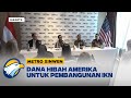 Xinwen - Dana Hibah AS untuk Pembangunan IKN