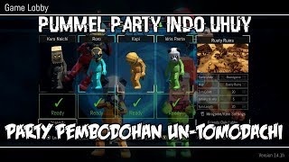 🎦(PREMIERE)🍿 Pummel Party Indonesia Uhuy - Party Pembodohan Un-Tomodachi (Eps 1)