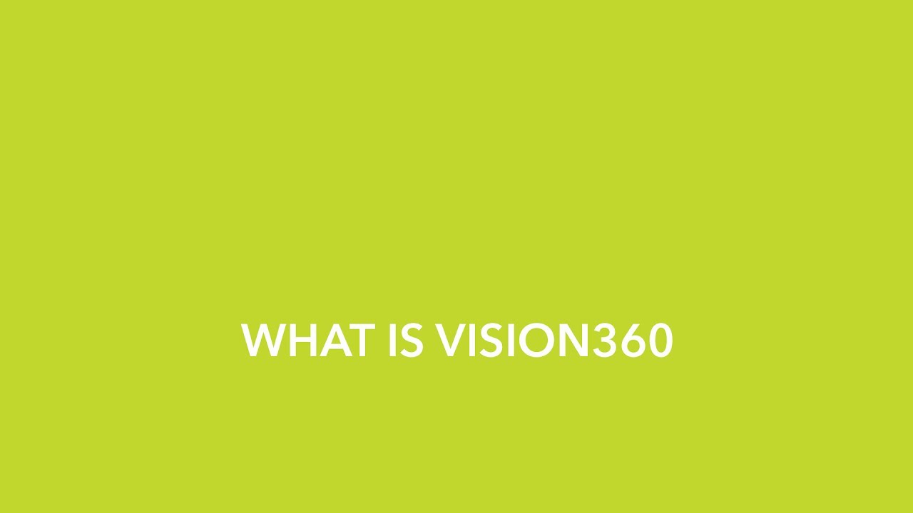 What Is Vision360 Youtube