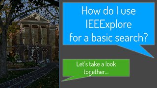 How to use IEEE Xplore for basic searches