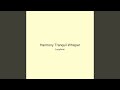 Harmony Tranquil Whisper