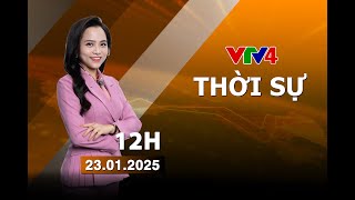 Bản tin thời sự tiếng Việt 12h - 23/01/2025 | VTV4