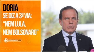 Doria se diz a 3ª via: \