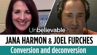 Why atheists become Christians and Christians become atheists - Jana Harmon and Joel Furches