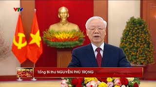 Lời chúc Tết của Tổng Bí thư Nguyễn Phú Trọng nhân dịp Xuân Quý Mão 2023 | VTV24