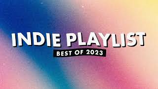 Indie Playlist | Best of 2023