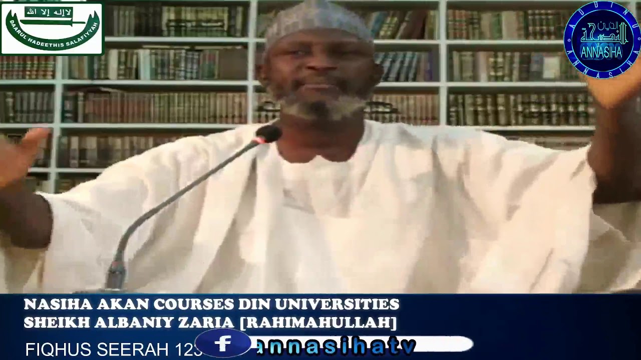 Nasiha Akan Courses Din Universities: Sheikh Albaniy Zaria Rahimahullah ...