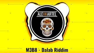 |AFRO| M3B8 - Dalab Riddim