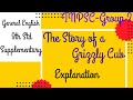 TNPSC-Group 2|General English|The Story of a Grizzly Cub|9th Std Supplementary #tnpscgroup2 #tnpsc