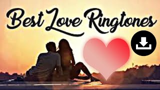 Love Ringtone 2021| Best Romantic Ringtone Download 2021 | Best Romantic Ringtone 2021 Download