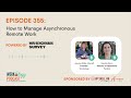 episode 355 how to manage asynchronous remote work with kendra dixon from parabol