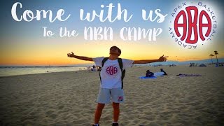 🏀 Come with us to the ABA CAMP  🏀