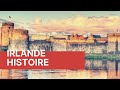 L'histoire de l'IRLANDE en 5 minutes