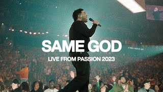 Same God (Live from Passion 2023) | Elevation Worship & Passion Music