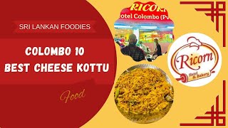 COLOMBO 10 BEST CHEESE KOTTU ! කොළඹ 10 තියෙන හොදම චීස් කොත්තු @VLOG 22