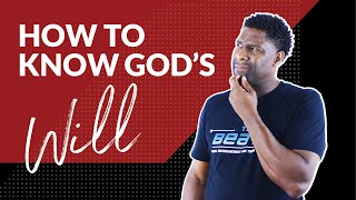 HOW TO KNOW GOD'S WILL FOR MY LIFE | HEARING GOD'S VOICE