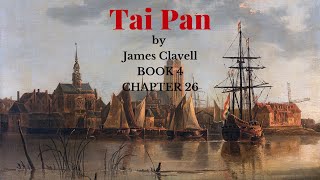 Tai-Pan by James Clavell - Audiobook 4 - Chapter 26