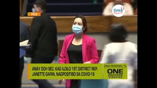 One Western Visayas: Anay DOH Sec. Kag Rep. Janette Garin, Nagpositibo sa Covid-19