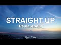 Paula Abdul - Straight Up (Lyrics)