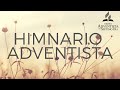 LOS MEJORES HIMNOS DEL HIMNARIO ADVENTISTA