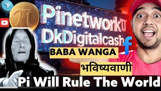 Baba Vanga Indicates Pinetwork Will Rule World