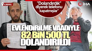 Zihinsel Engelli Depremzede Genç, Evlilik Vaadiyle Dolandırıldı