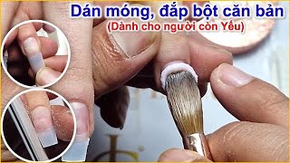 Chia sẻ đắp bột dũa shape thang móng ngắn cho ACE vẫn yếu | Nguyễn Điệp