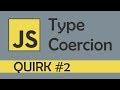 Type coercion quirks in JS