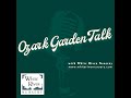Ozark Garden Talk – Episode 5 – Listener Q&A & Plants That Work