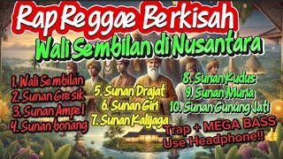 Rap Reggae Berkisah Wali Songo. Album Vol. #3. Full Bass. Gunakan Headphone!!